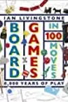 Board Games in 100 Moves