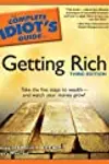 The Complete Idiot's Guide to Getting Rich