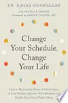 Change Your Schedule, Change Your Life