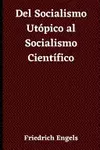 Del Socialismo Utópico al Socialismo Científico