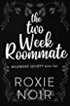 The Two Week Roommate