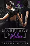Marriage & Malice