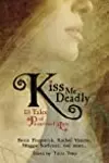 Kiss Me Deadly: 13 Tales of Paranormal Love