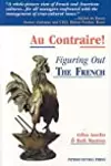 Au Contraire: Figuring Out the French