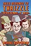 Tales Designed To Thrizzle, Volume Two