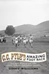 C. C. Pyle's Amazing Foot Race