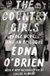 The Country Girls: Three Novels and an Epilogue