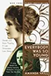 Everybody Was So Young: Gerald and Sara Murphy: A Lost Generation Love Story