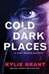 Cold Dark Places