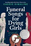 Funeral Songs for Dying Girls
