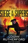 The Siege of the Supers