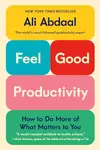 Feel Good Productivity