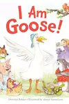 I Am Goose!