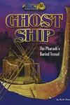 Ghost Ship: The Pharaoh's Buried Vessel