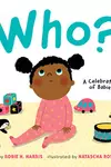 Who?: A Celebration of Babies: A Board Book