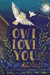 Owl Love You: A Picture Book