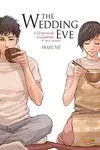 The Wedding Eve - A Véspera do Casamento & outras histórias
