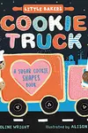 Cookie Truck: A Sugar Cookie Shapes Book