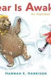 Bear Is Awake!: An Alphabet Story