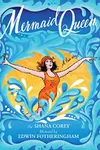 Mermaid Queen: The Spectacular True Story Of Annette Kellerman, Who Swam Her Way To Fame, Fortune & Swimsuit History!