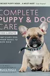 Complete Puppy & Dog Care