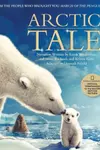 Arctic Tale: Official Companion to the Major Motion Picture
