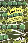 Snakes: A Complete Pet Owner's Manual