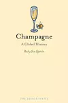 Champagne: A Global History