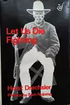 Let Us Die Fighting: Namibia Under the Germans