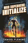 Initialize: A Scifi Progression Fantasy Series