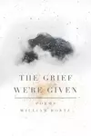 The Grief We're Given