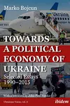 Towards a Political Economy of Ukraine