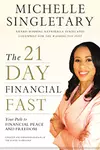 The 21-Day Financial Fast: Your Path to Financial Peace and Freedom