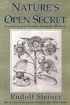 Nature's Open Secret: Introductions to Goethe's Scientific Writings