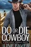 Do or Die Cowboy