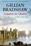 London in Chains: An English Civil War Novel