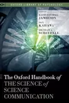 The Oxford Handbook of the Science of Science Communication