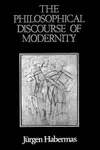The philosophical discourse of modernity