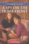 Spy on the Home Front- A Molly Mystery Hc
