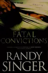 Fatal Convictions