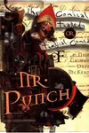 The Tragical Comedy Or Comical Tragedy Of Mr Punch: A Romance