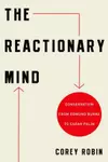 The reactionary mind