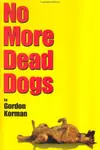 No more dead dogs