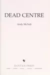 Dead centre