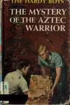 The Mystery of the Aztec Warrior