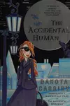 The Accidental Human