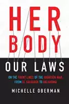 Her body, our laws
