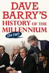 Dave Barry's History of the Millennium