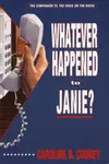 Whatever Happened to Janie?