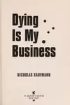 Dying is My Business
